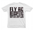 T-Shirt "Sex, Drugs, and Helis"